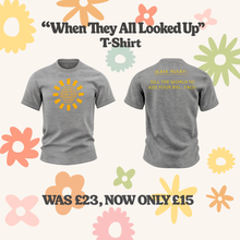 2025 When They All Looked Up T-Shirt